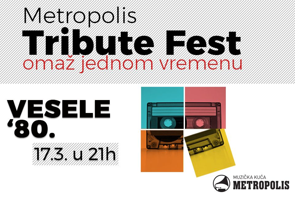 Metropolis Tribute Fest - Vesele '80.