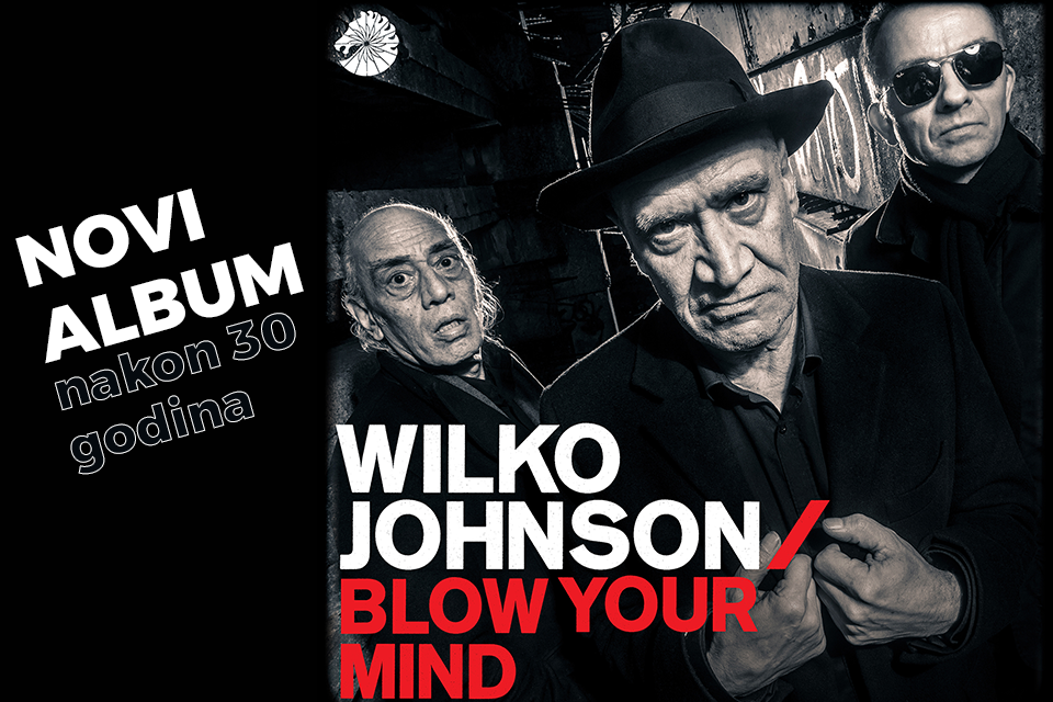 Wilko Johnson,"Blow Your Mind"- novi album nakon 30 godina pauze